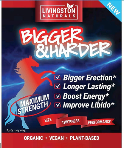 Bigger & Harder By Livingston Naturals, Maximum Strength